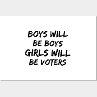 Boys will be boys Girls will be voters Posters and Art